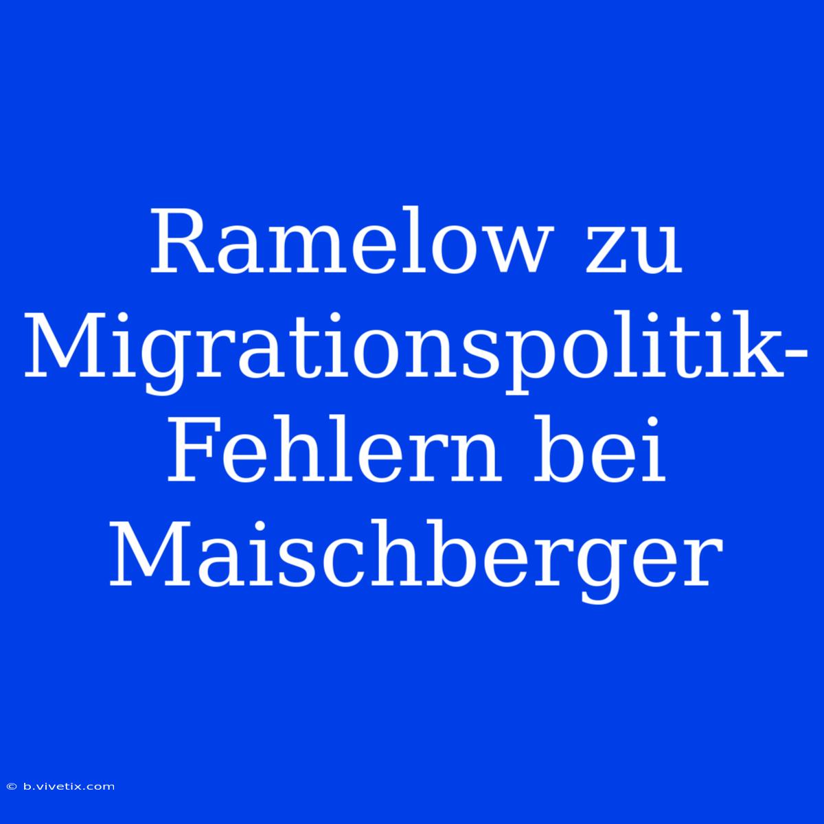 Ramelow Zu Migrationspolitik-Fehlern Bei Maischberger