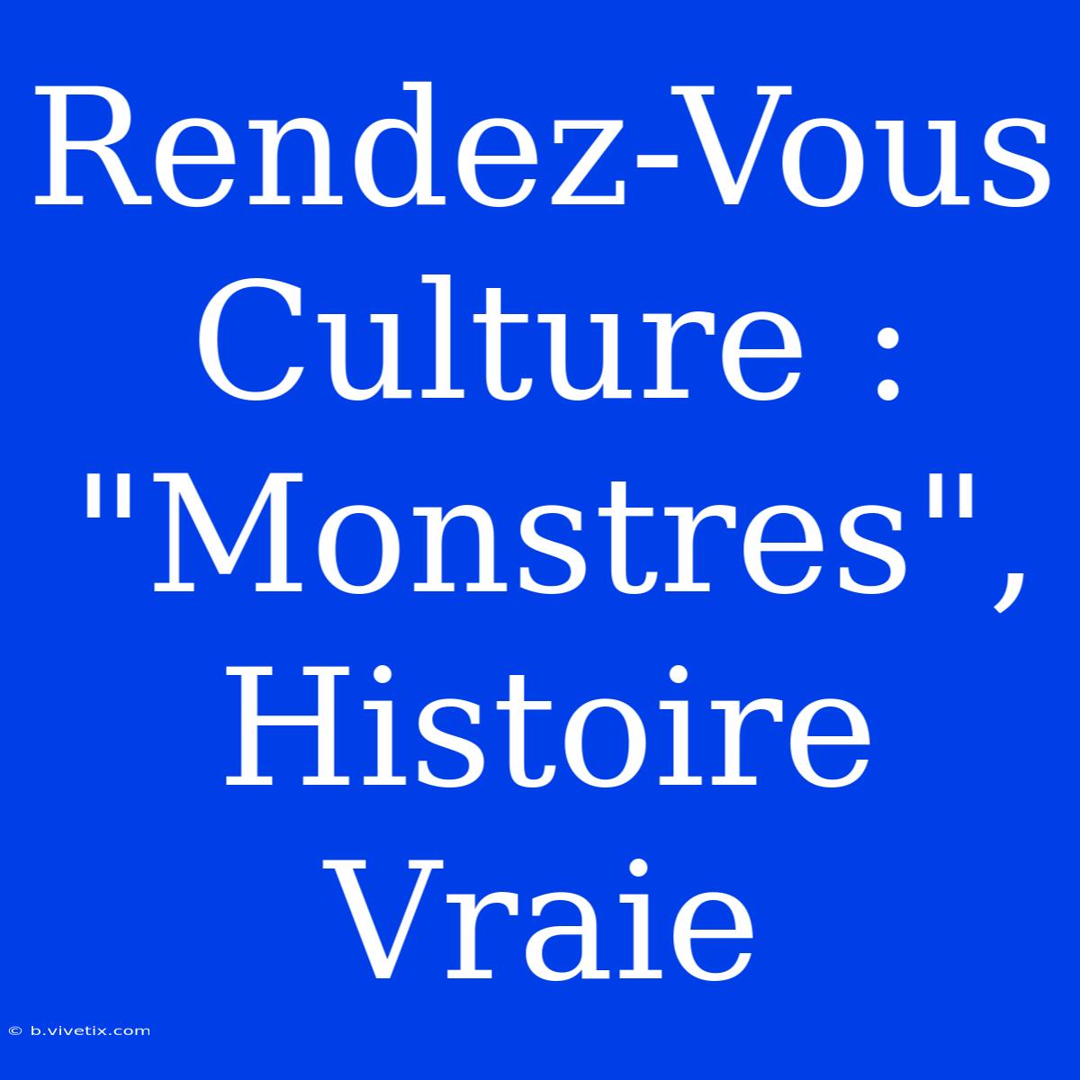 Rendez-Vous Culture : 