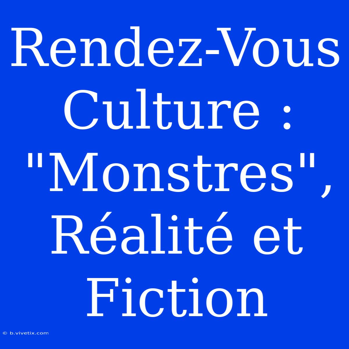 Rendez-Vous Culture : 