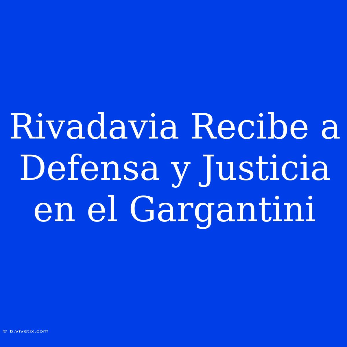 Rivadavia Recibe A Defensa Y Justicia En El Gargantini