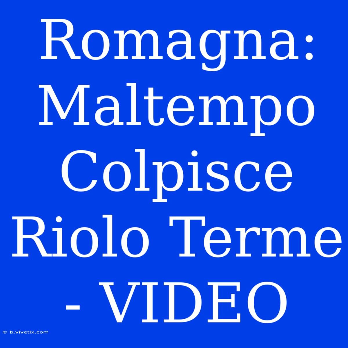 Romagna: Maltempo Colpisce Riolo Terme - VIDEO