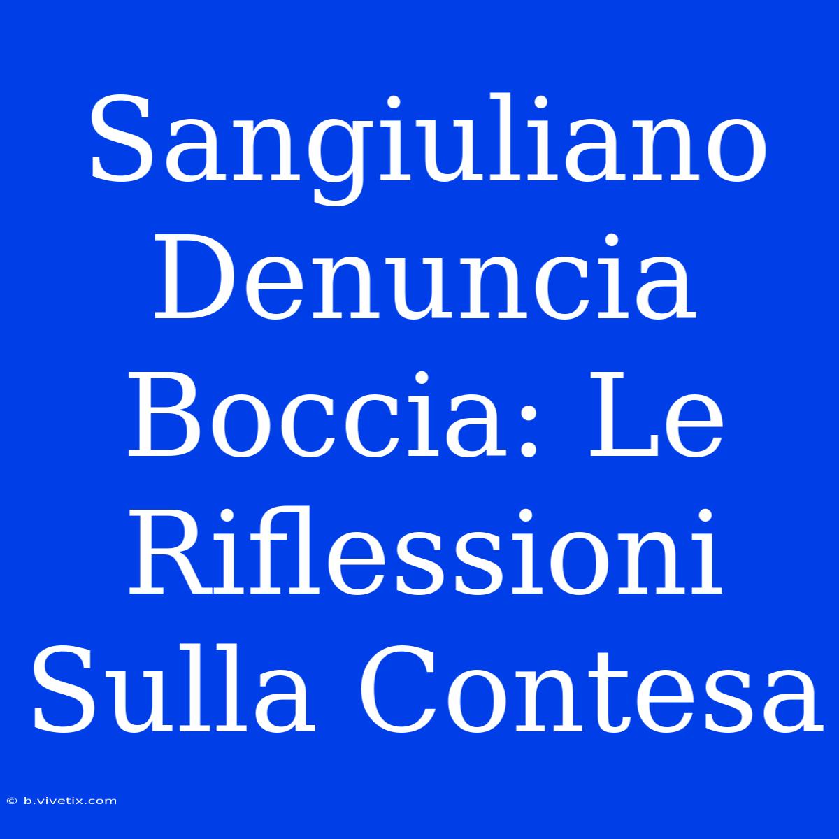 Sangiuliano Denuncia Boccia: Le Riflessioni Sulla Contesa