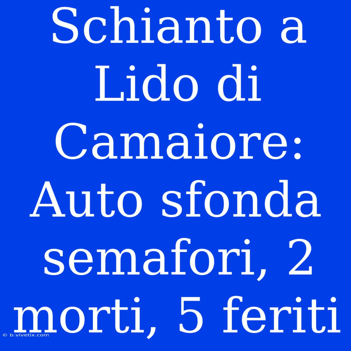 Schianto A Lido Di Camaiore: Auto Sfonda Semafori, 2 Morti, 5 Feriti