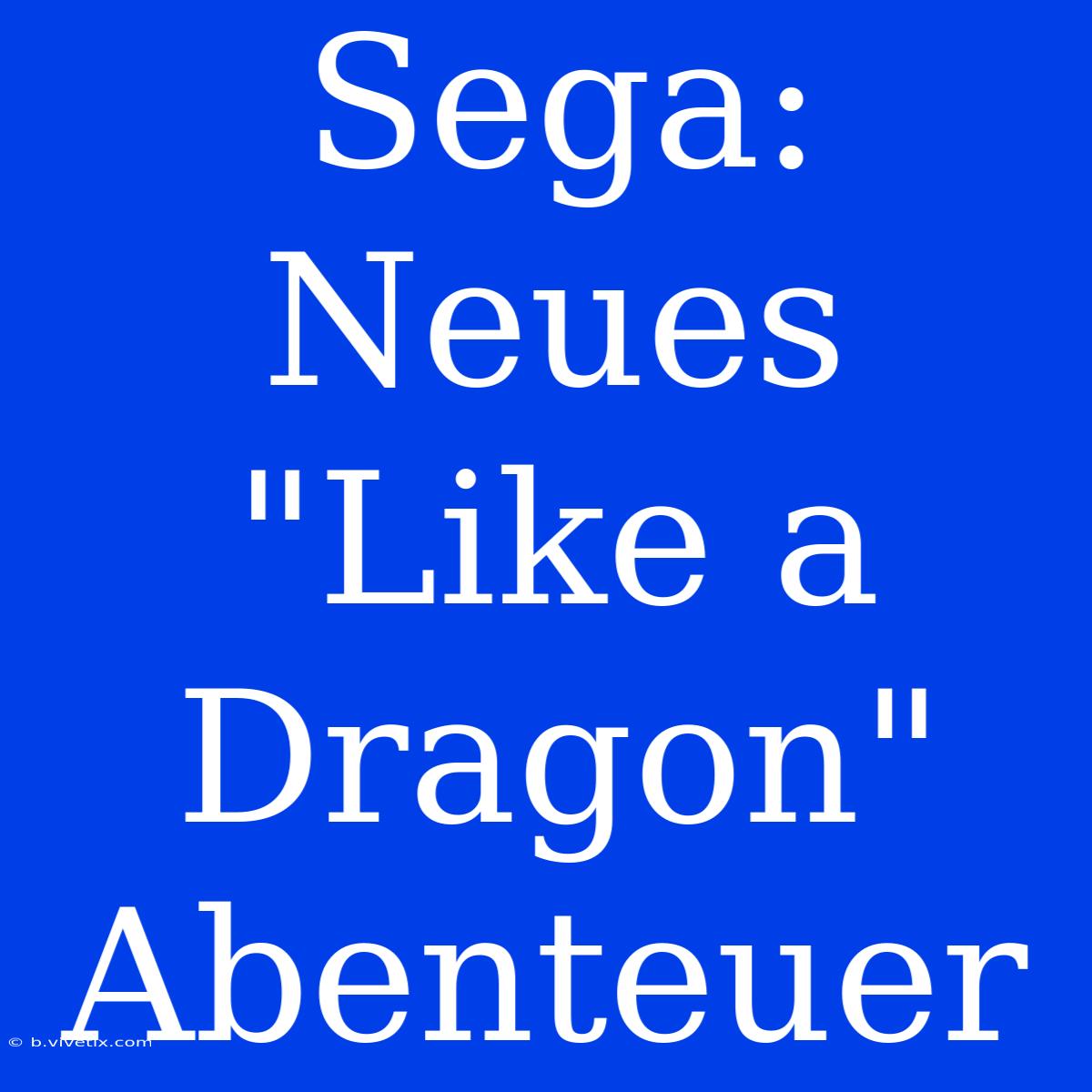 Sega: Neues 