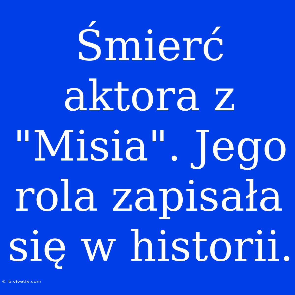 Śmierć Aktora Z 