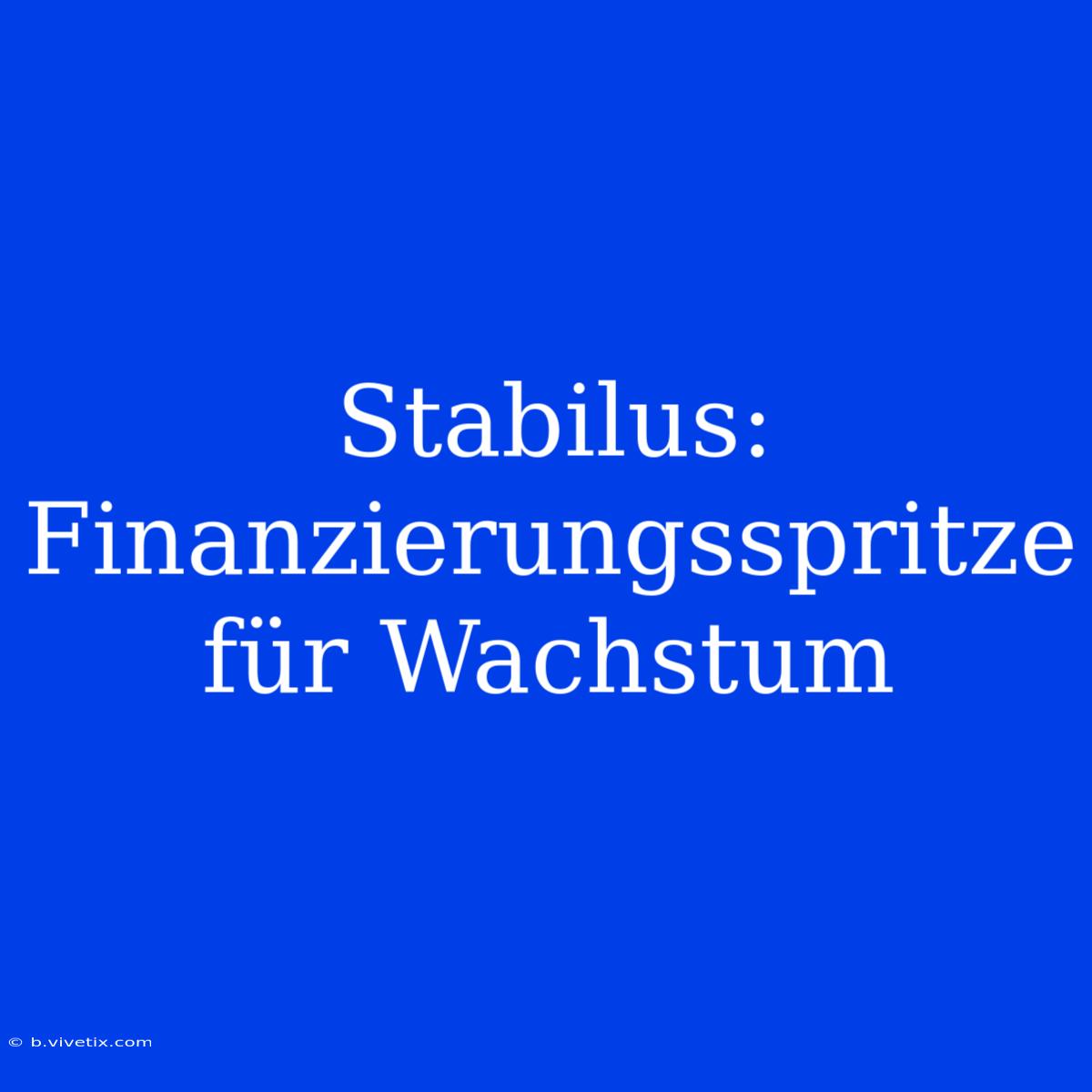 Stabilus: Finanzierungsspritze Für Wachstum