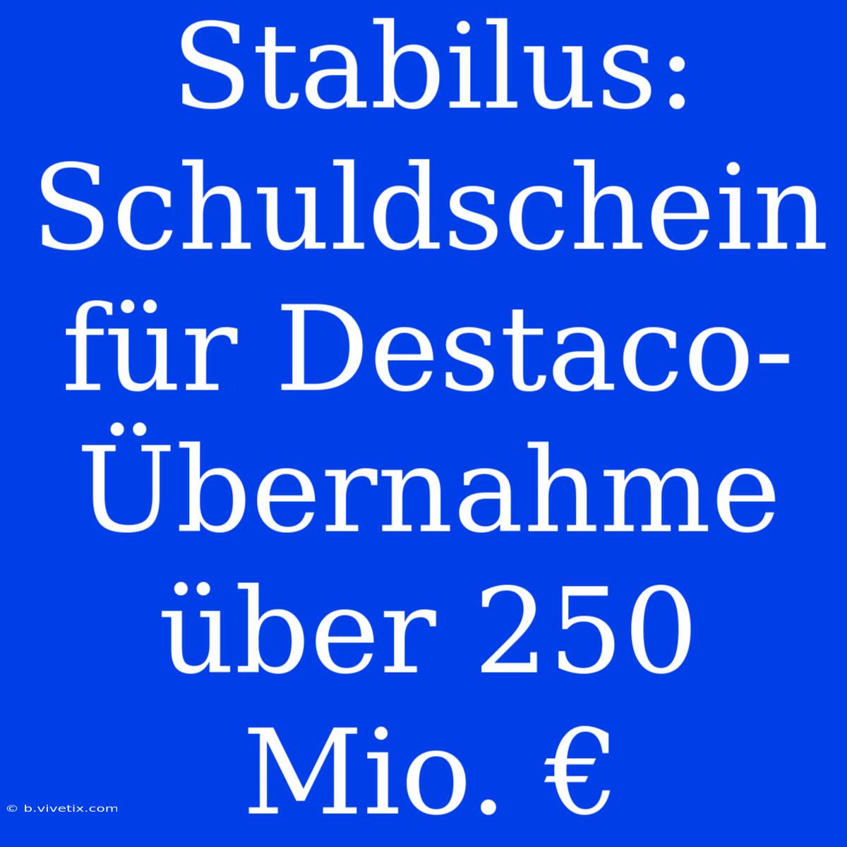 Stabilus: Schuldschein Für Destaco-Übernahme Über 250 Mio. €