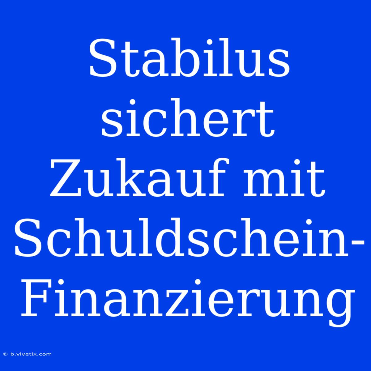 Stabilus Sichert Zukauf Mit Schuldschein-Finanzierung