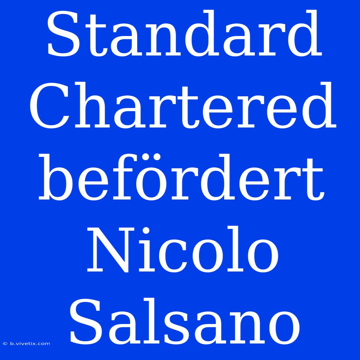 Standard Chartered Befördert Nicolo Salsano