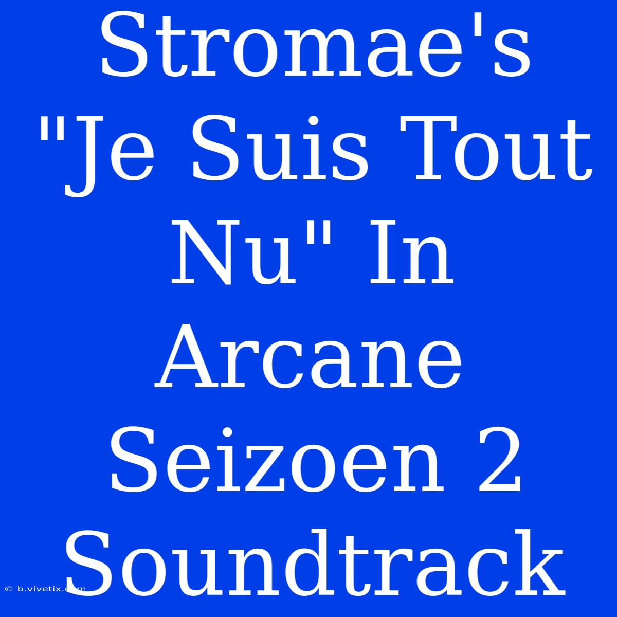 Stromae's 