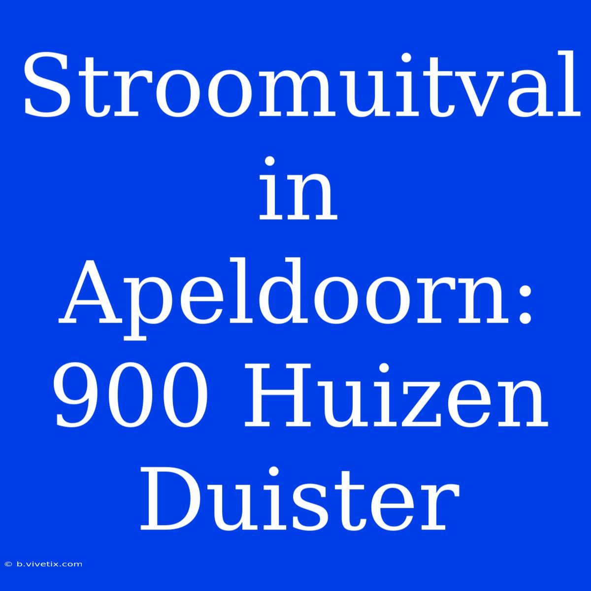 Stroomuitval In Apeldoorn: 900 Huizen Duister