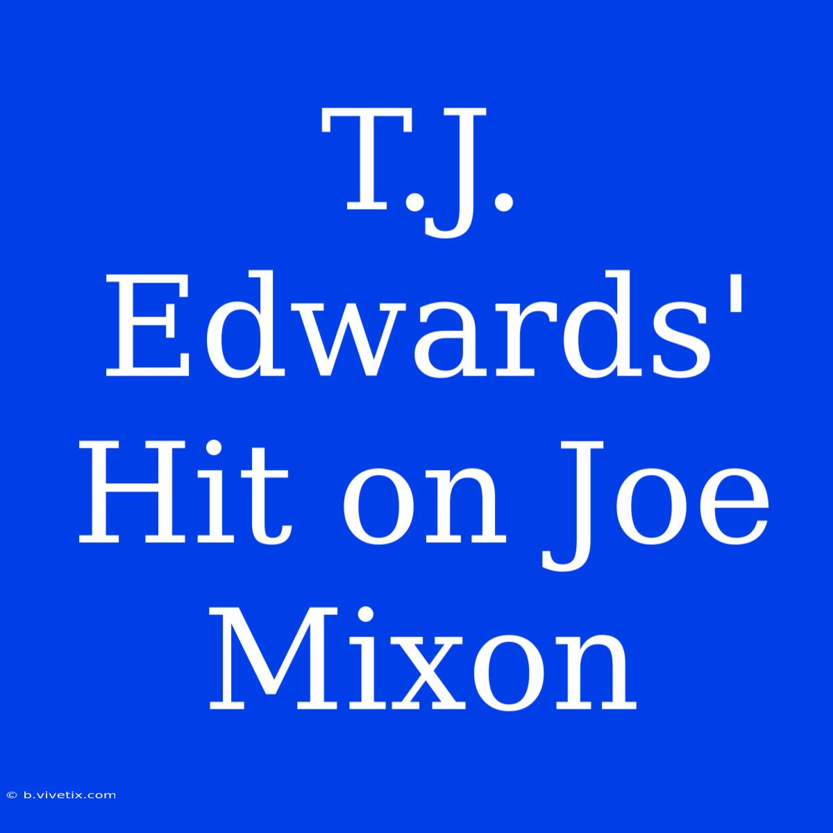 T.J. Edwards' Hit On Joe Mixon