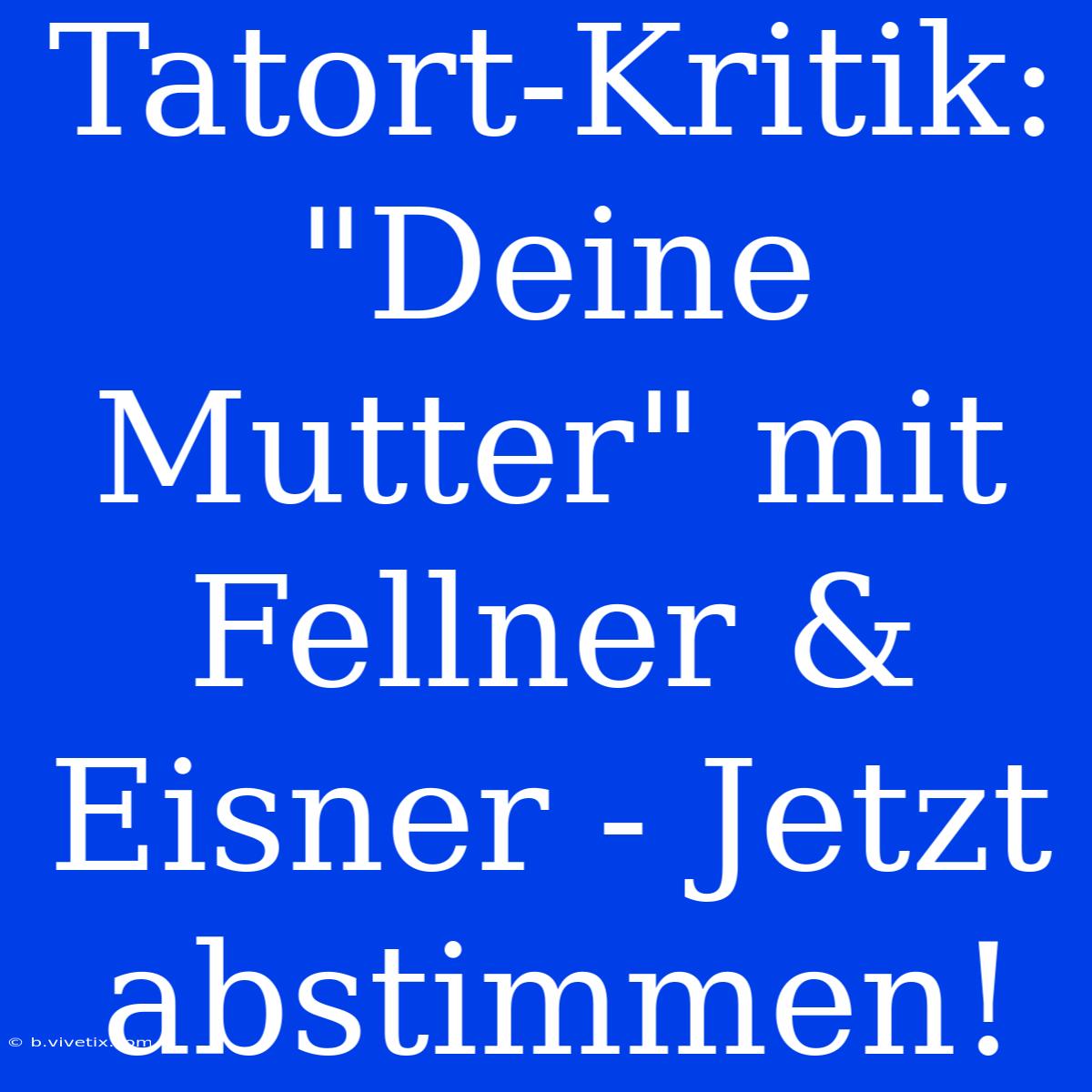 Tatort-Kritik: 