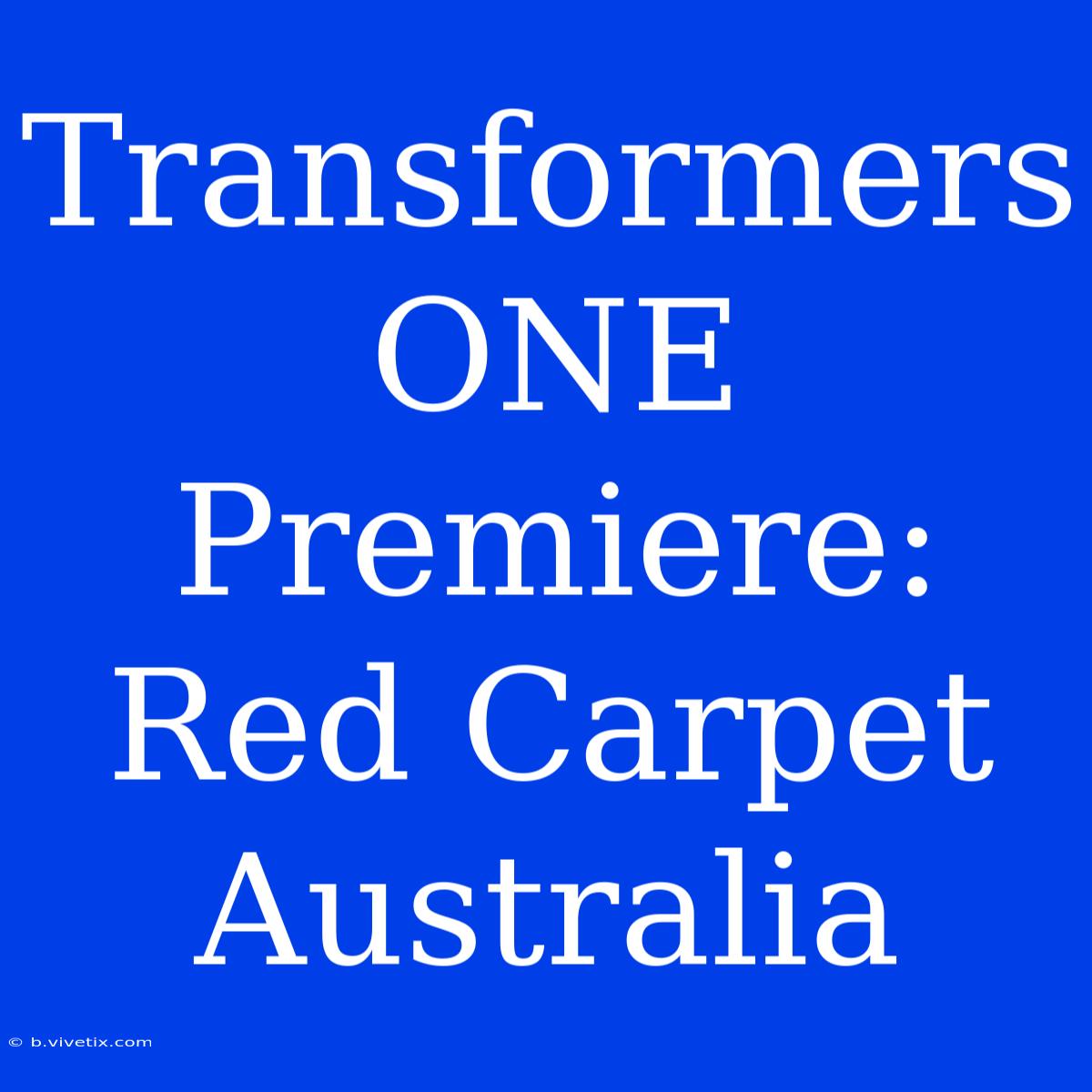 Transformers ONE Premiere: Red Carpet Australia 