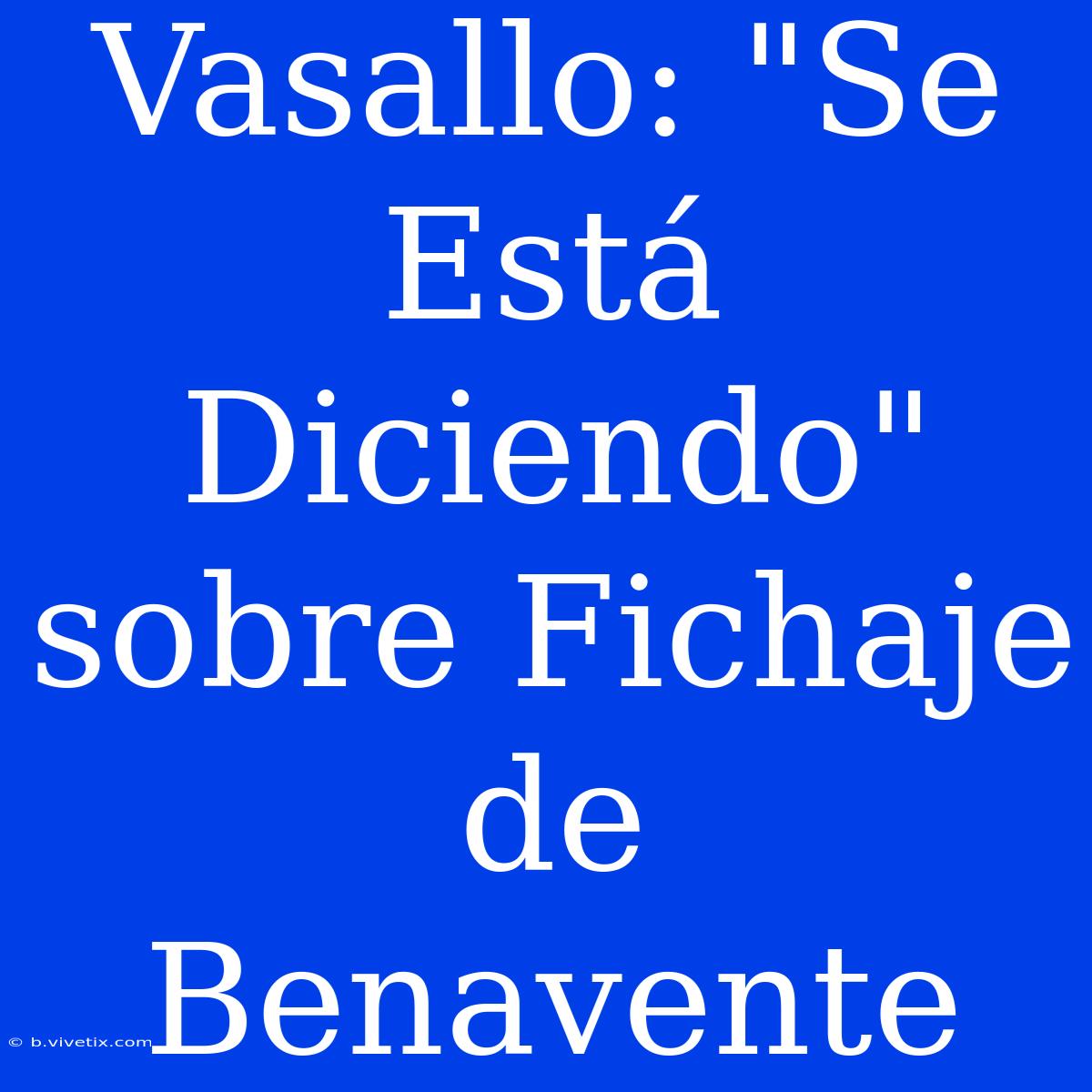 Vasallo: 