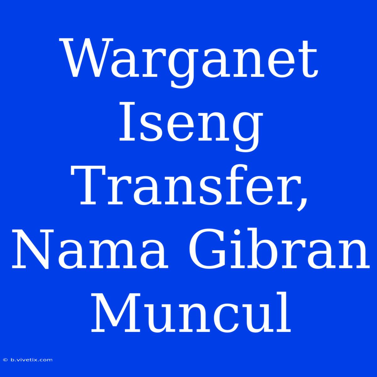 Warganet Iseng Transfer, Nama Gibran Muncul