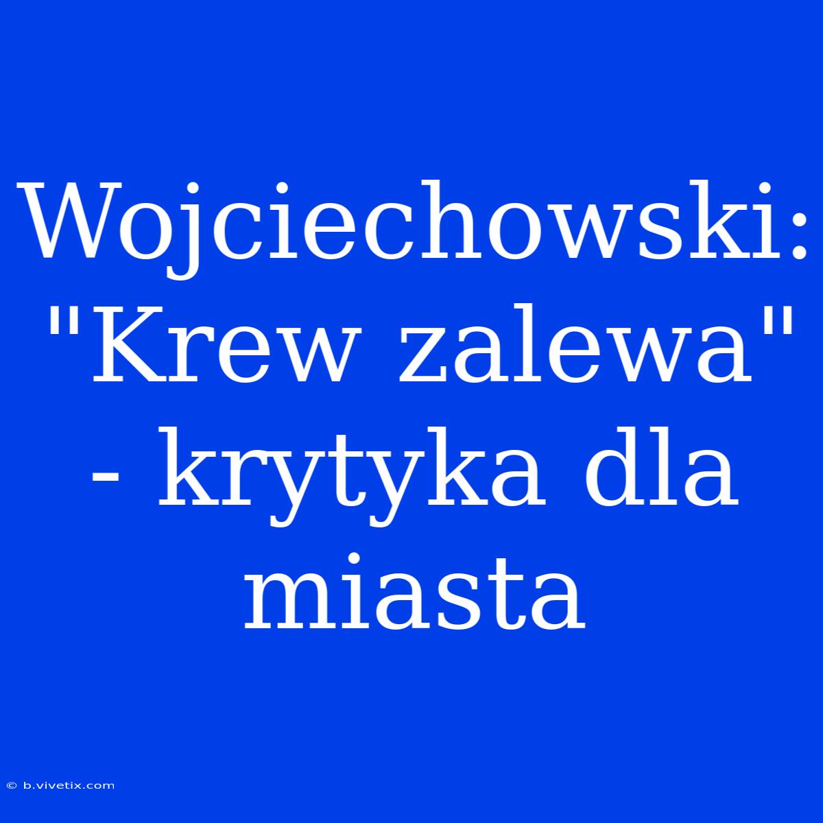 Wojciechowski: 