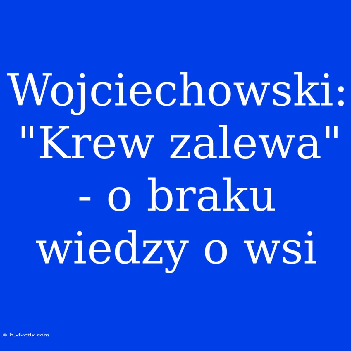 Wojciechowski: 