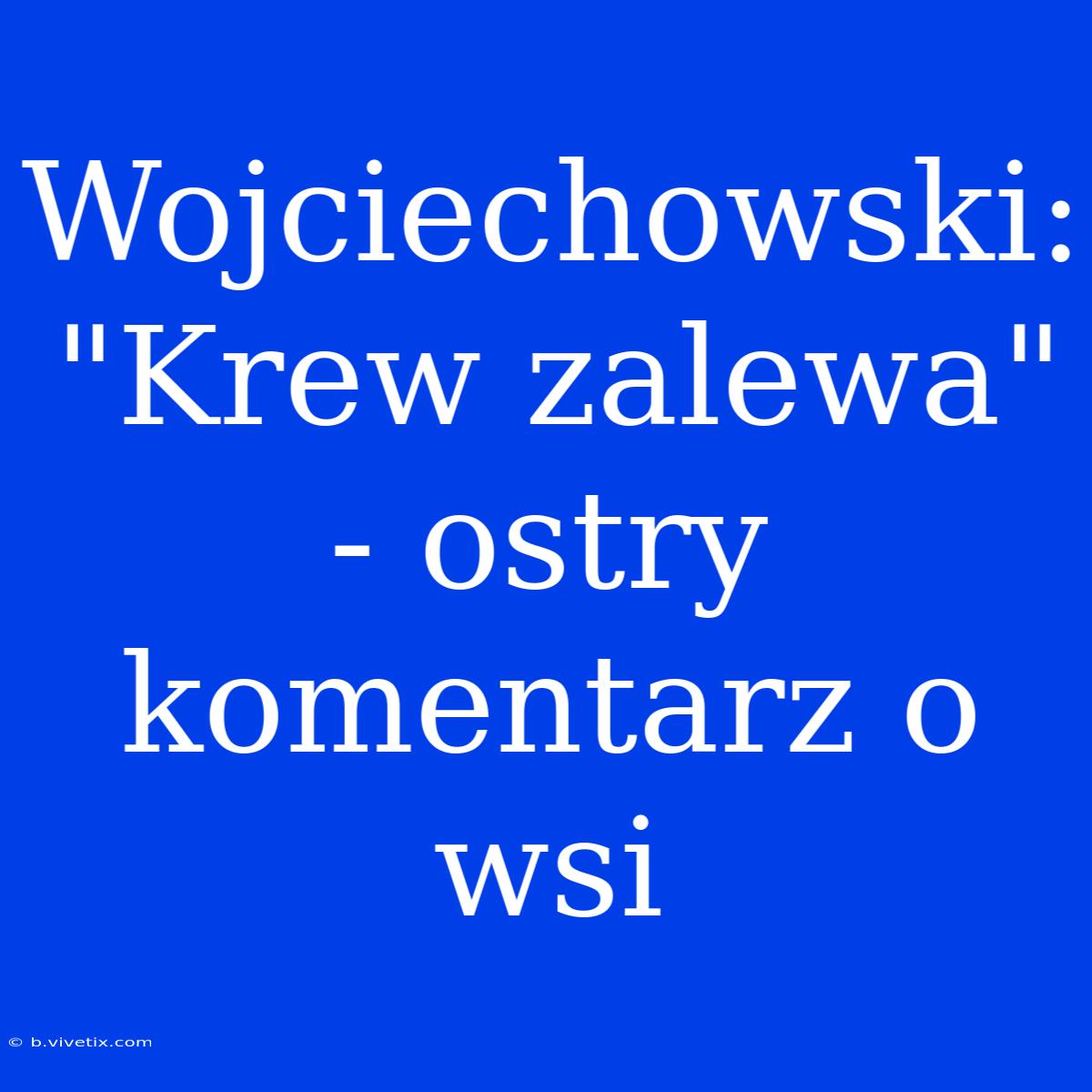 Wojciechowski: 