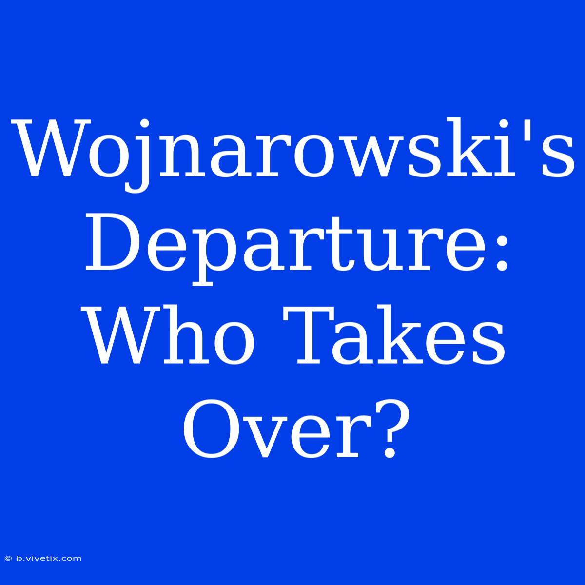 Wojnarowski's Departure: Who Takes Over?