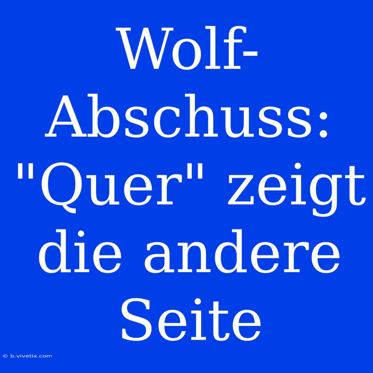 Wolf-Abschuss: 