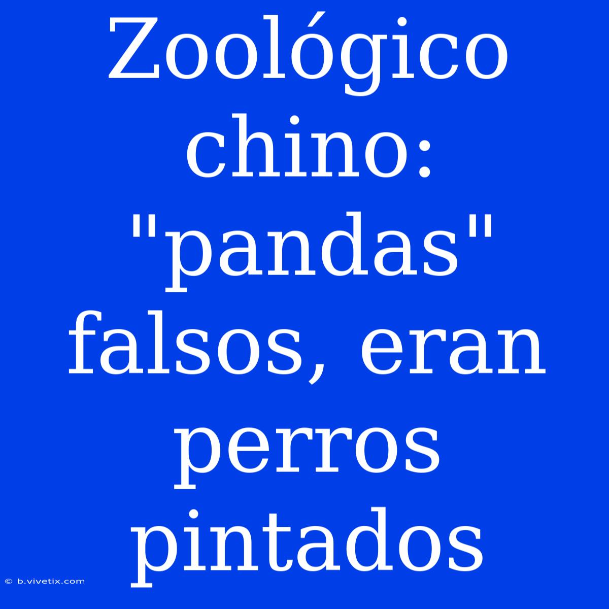 Zoológico Chino: 