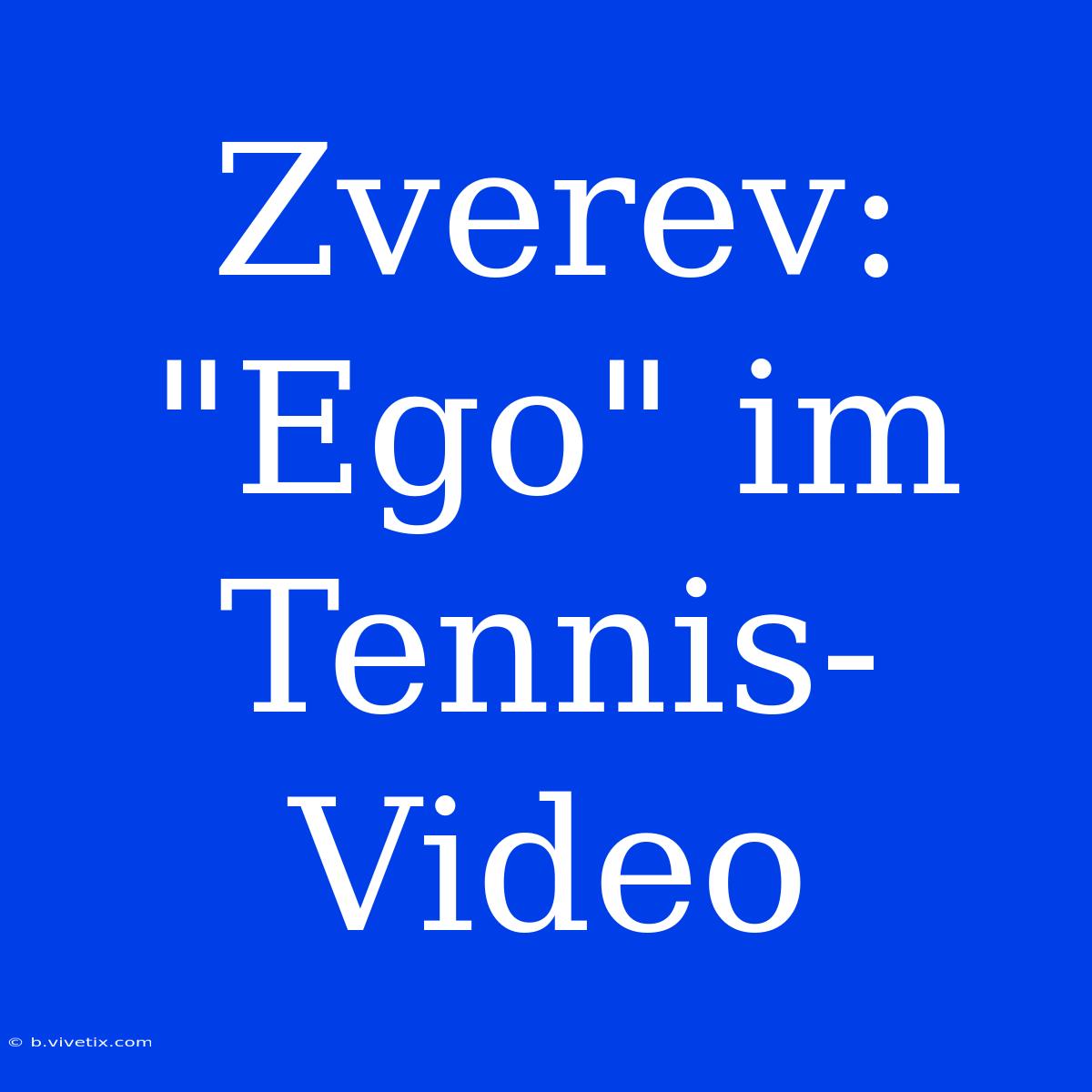 Zverev: 