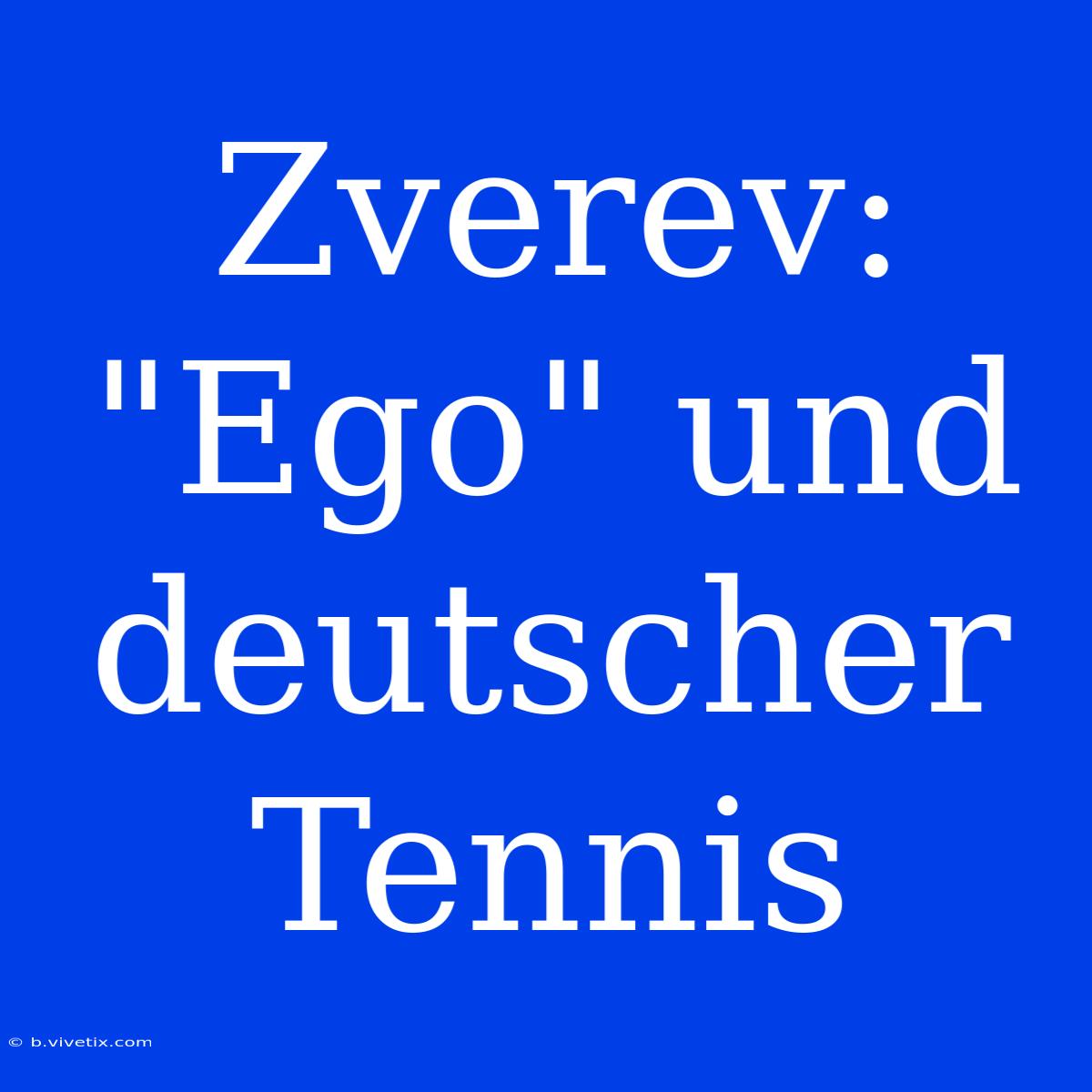 Zverev: 